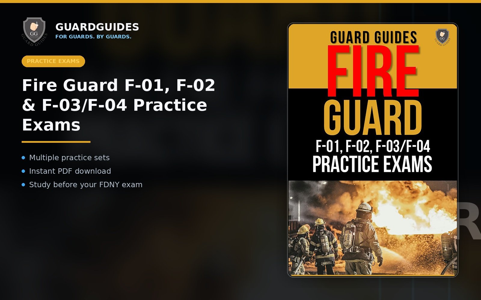 Fire Guard F-01, F-02 & F-03/F-04 Practice Exams featured image